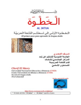 ÁRABE NIVEL INICIACIÓN A1: AL JATUA, Iniciación a la lengua árabe (Con 2 CDs). Autor: CHERIF F. H. EL MASRY,